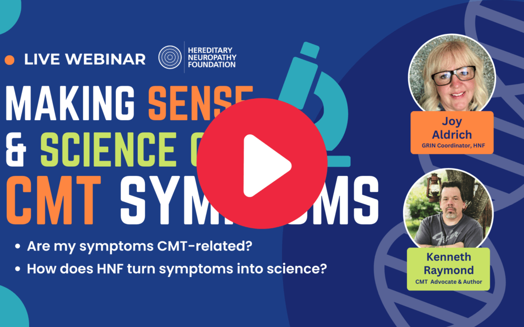Webinar: Making Sense & Science of CMT Symptoms