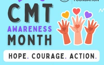 CMT Awareness Month 2023 Hope. Courage. Action.