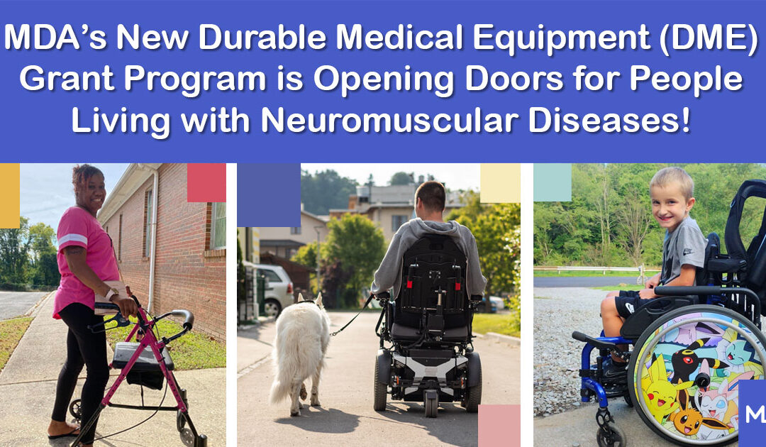 MDA Durable Medical Equipment (DME) Grant Program